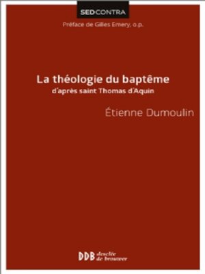 cover image of La théologie du baptême d'après saint Thomas d'Aquin